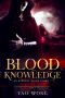 [Eternal Night 03] • Blood Knowledge